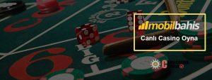 Mobilbahis Canlı Casino Oyunları