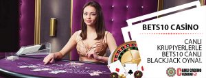 Bets10 Casino Canlı Blackjack