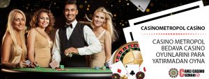 Casino Metropol Bedava Casino Oyunları