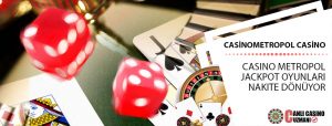 Casino Metropol Jackpot Oyunları Nakite Dönüyor