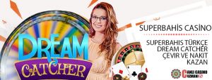 superbahis casino türkçe dream catcher